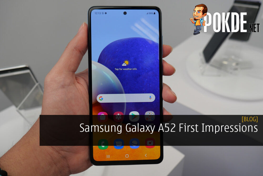 Samsung Galaxy A52 First Impressions