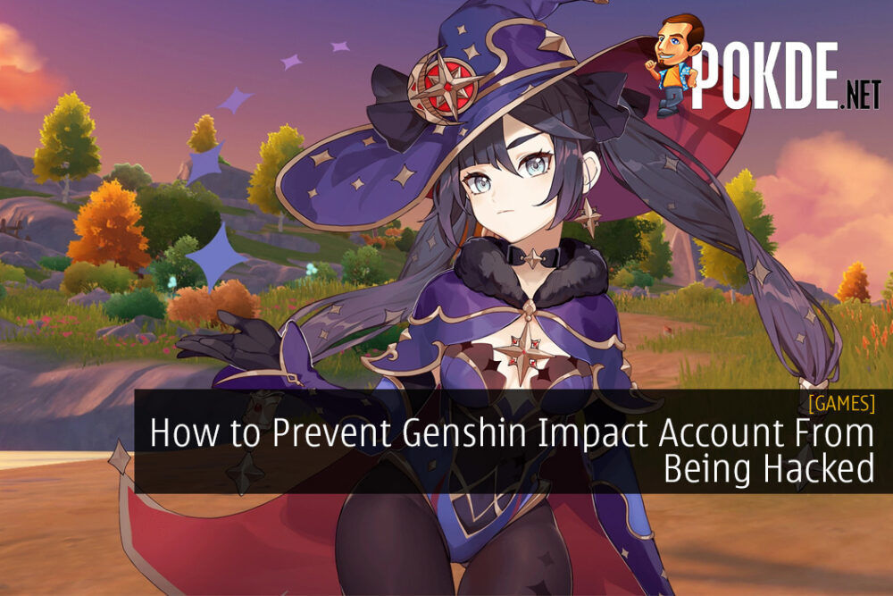 How to Prevent Genshin Impact Account From Being Hacked