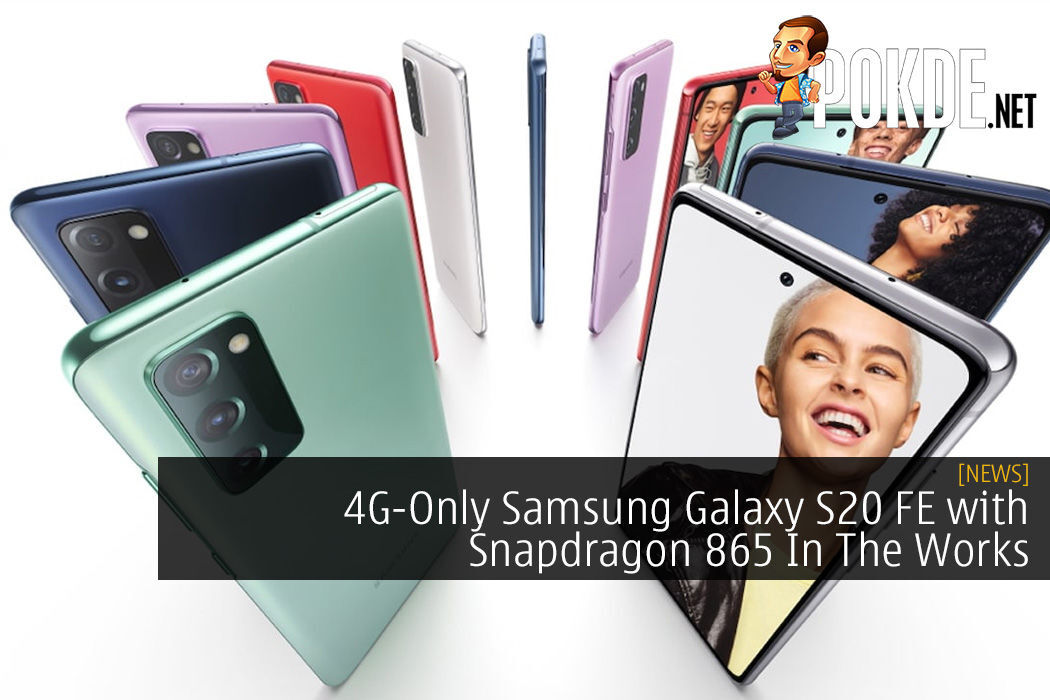 The Samsung Galaxy S20 FE 4G with a Snapdragon 865 chipset is official -   news