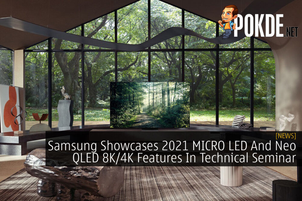 Samsung Showcases 2021 MICRO LED And Neo QLED 8K 4K Features In New Technical Seminar