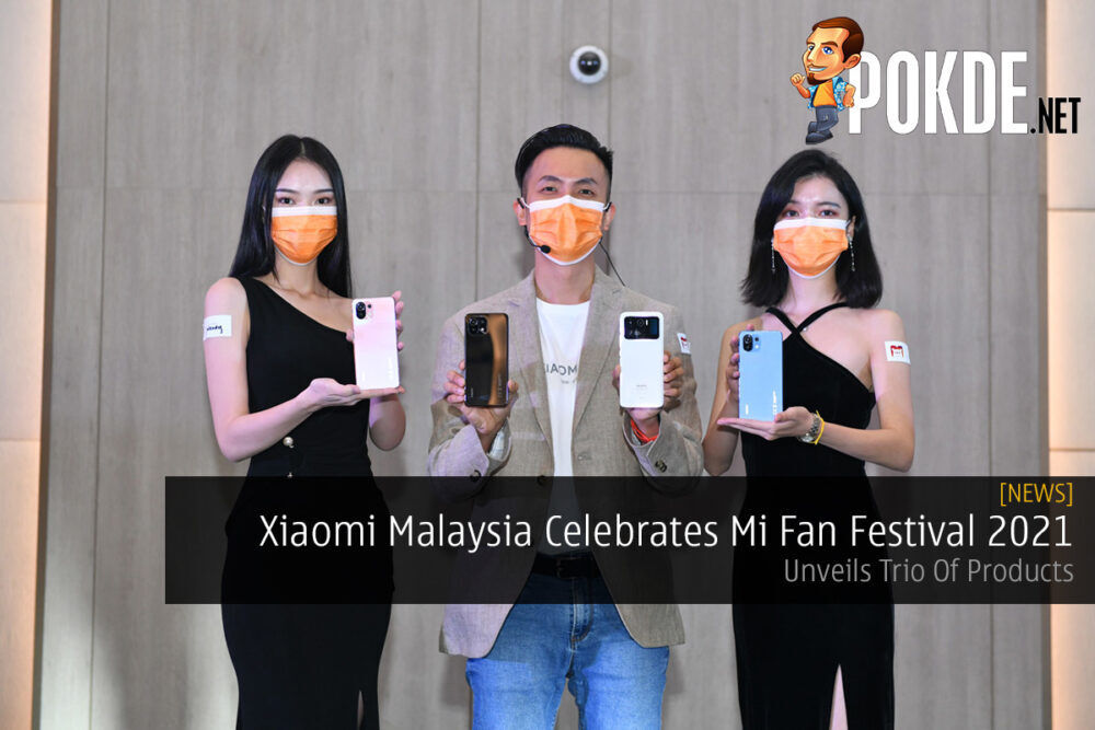 Xiaomi Malaysia Celebrates Mi Fan Festival 2021 — Unveils Trio Of Products 26
