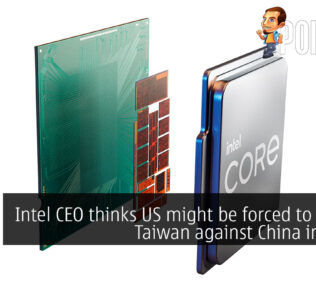 Intel CEO thinks US might be forced to defend Taiwan against China invasion 27