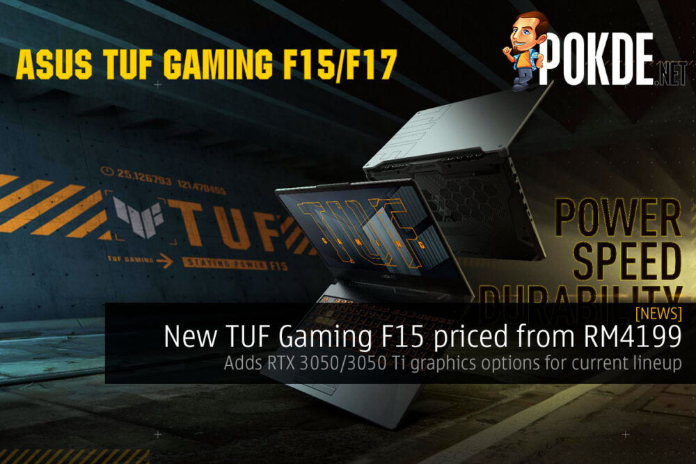 New TUF Gaming F15 priced from RM4199, new RTX 3050/3050 Ti graphics options for current lineup 26
