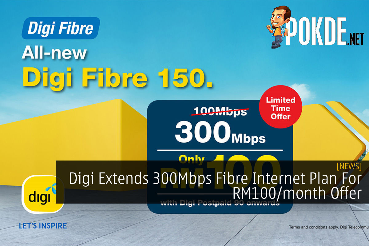 digi-extends-300mbps-fibre-internet-plan-for-rm100-month-offer-pokde-net