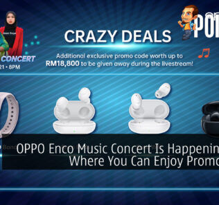 OPPO Enco Music Concert Is Happening Soon Where You Can Enjoy Promo Codes 27