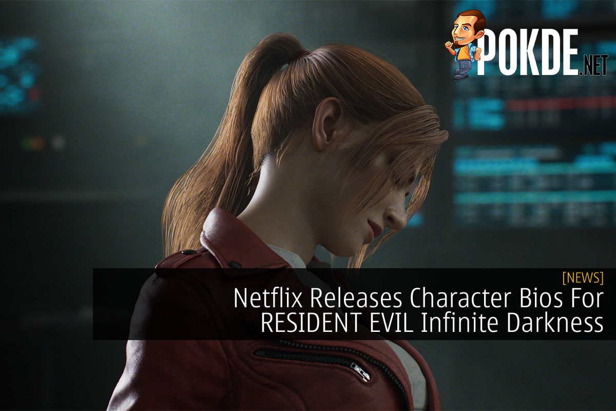 Resident Evil: Infinite Darkness Gets Trailer, Detailed Character Bios