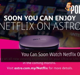 You Can Soon Watch Netflix On Astro 33