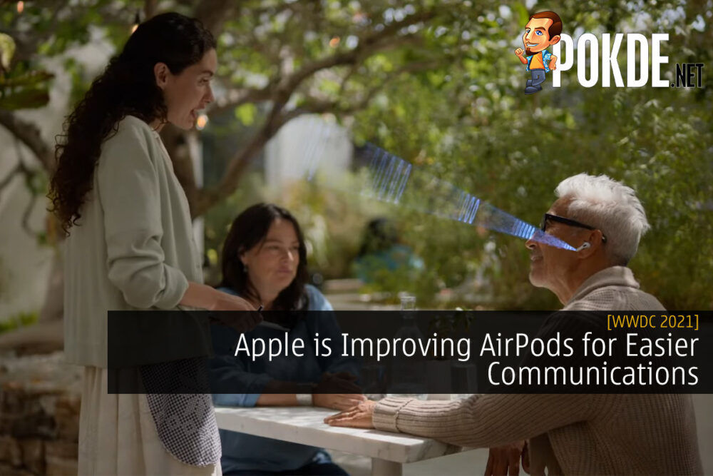 [WWDC 2021] Apple is Improving AirPods for Easier Communications