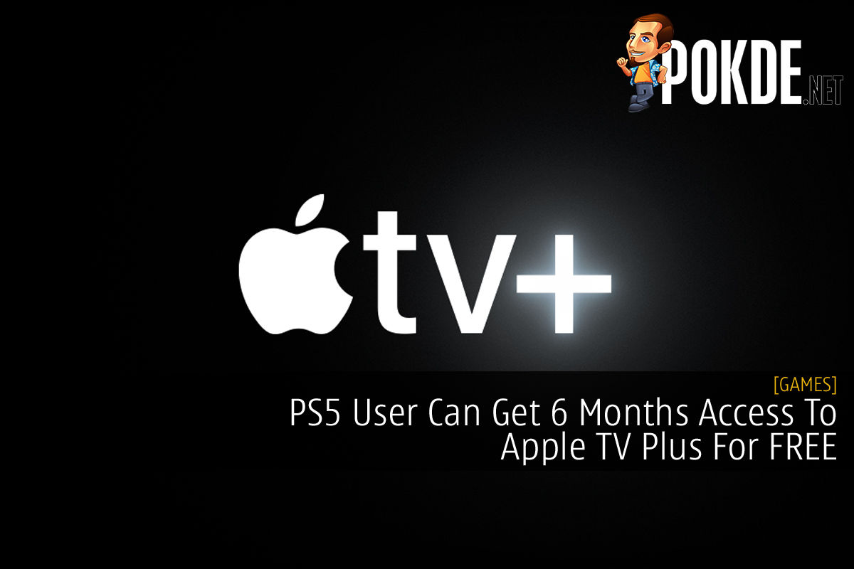 ps5-users-can-get-6-months-access-to-apple-tv-plus-for-free-pokde-net