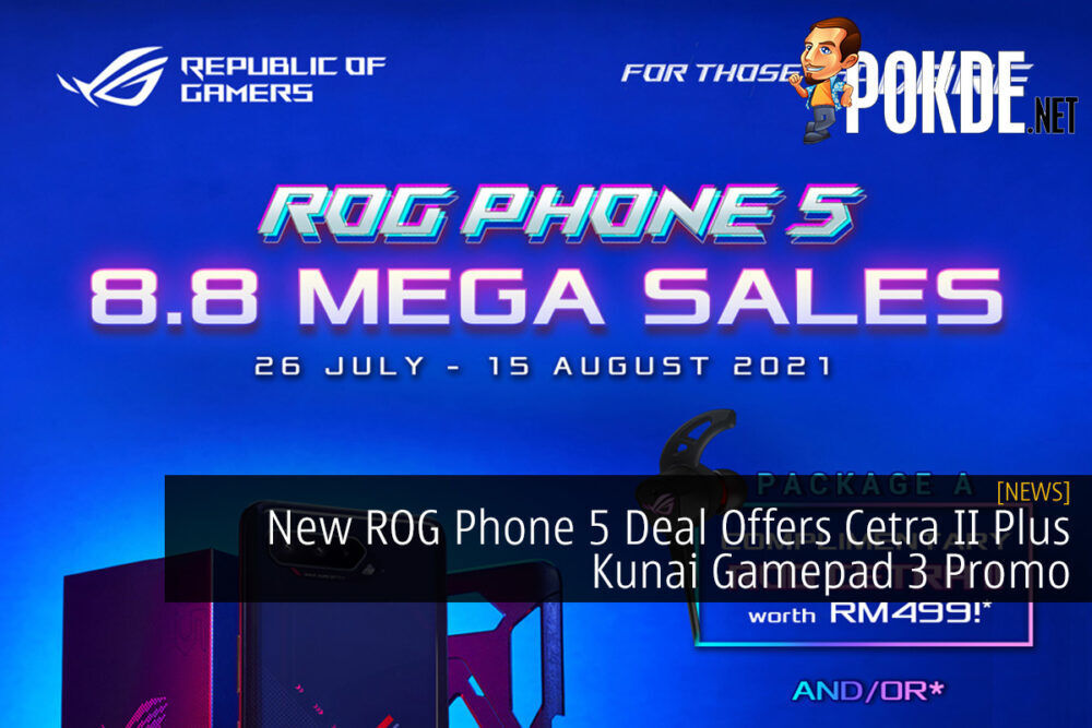 New ROG Phone 5 Deal Offers Cetra II Plus Kunai Gamepad 3 Promo 29