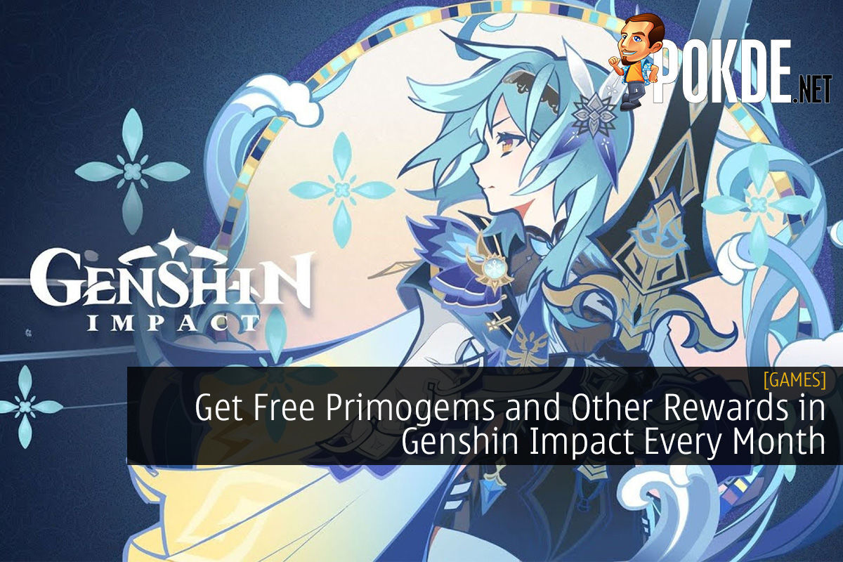 Get Free Primogems And Other Rewards In Genshin Impact Every Month ...