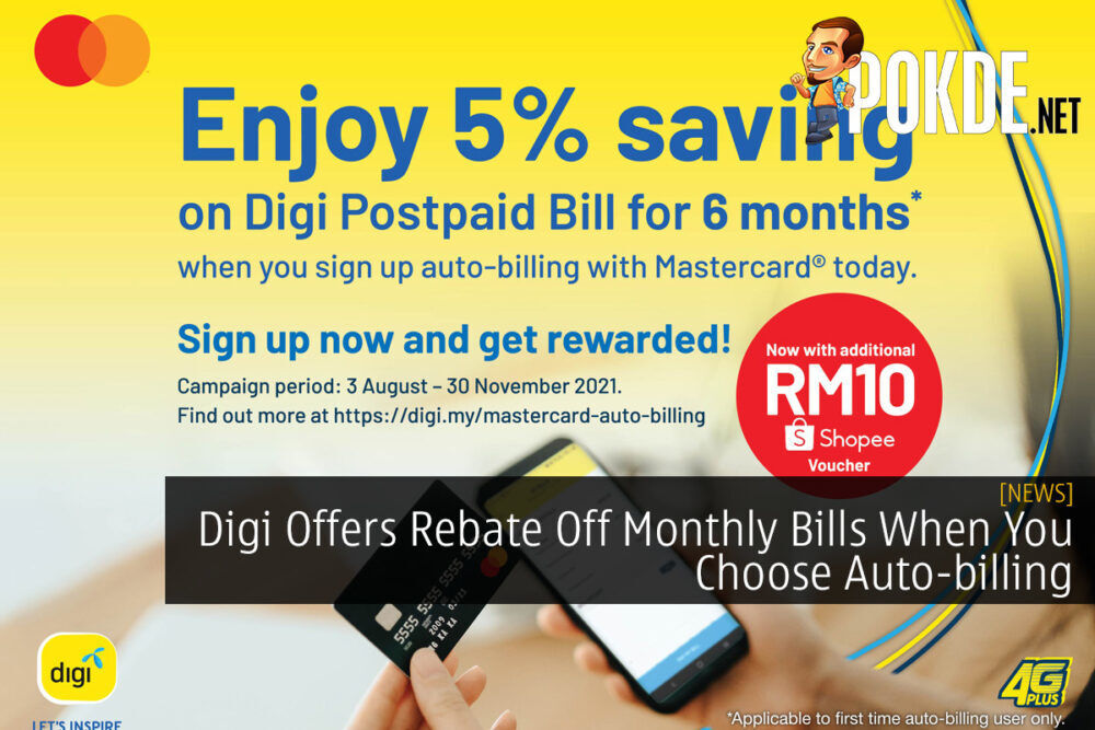 Digi Offers Rebate Off Monthly Bills When You Choose Auto-billing 34
