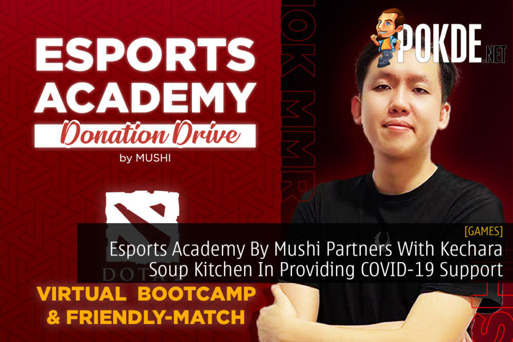 Esports Academy By Mushi Partners With Kechara Soup Kitchen In Providing COVID-19 Support 30