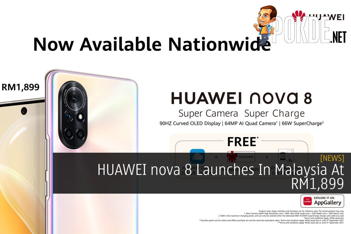 HUAWEI Nova 8 Launches In Malaysia At RM1,899 – Pokde.Net