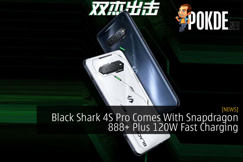 Black Shark 4S Pro Comes With Snapdragon 888+ Plus 120W Fast Charging 25