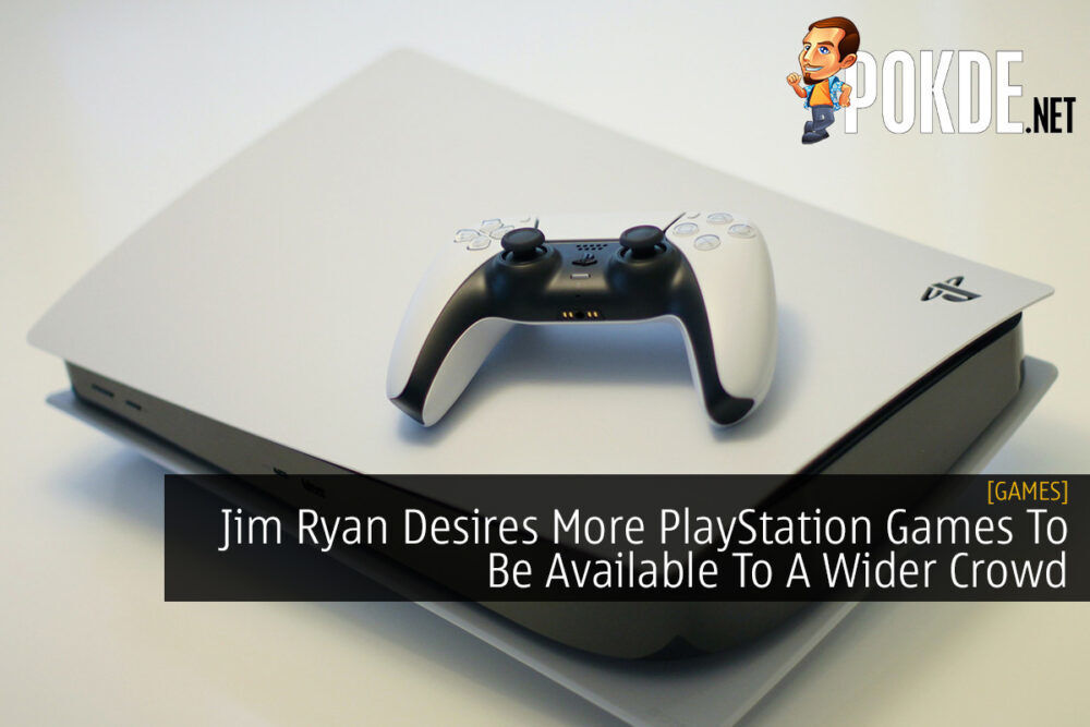 Jim Ryan Desires More PlayStation Games To Be Available To A Wider Crowd 26