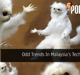 Odd Trends In Malaysia's Tech World 35