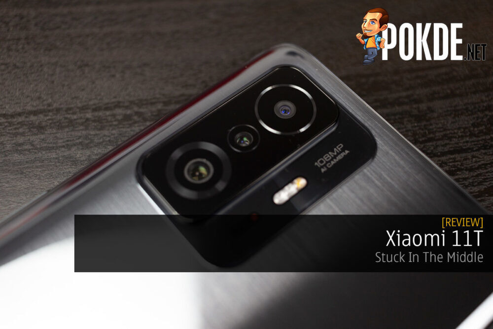 Xiaomi 11T Pro w/ SD888, 120Hz display, 108MP camera, Review