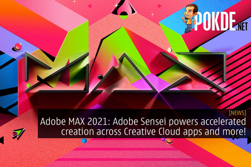 Adobe MAX 2021: Adobe Sensei powers accelerated creation across Creative Cloud apps and more! 30