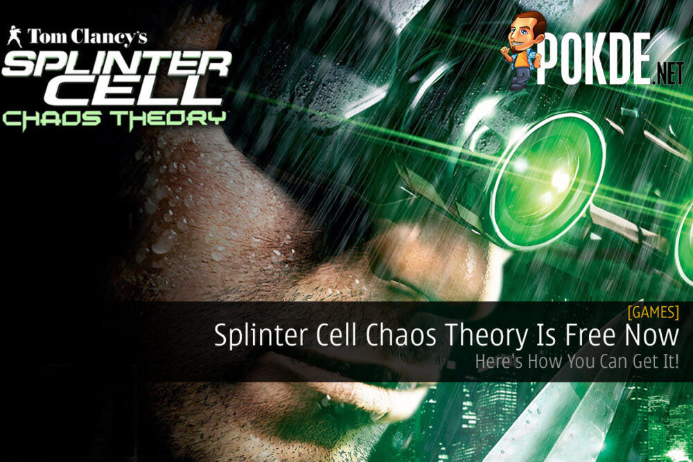 How to get Splinter Cell Chaos Theory for free