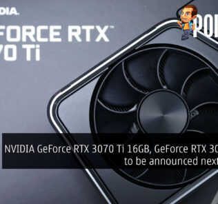 NVIDIA GeForce RTX 3070 Ti 16GB, GeForce RTX 3080 12GB to be announced next month? 32