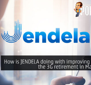 How is JENDELA doing with improving 4G and the 3G retirement in Malaysia? 29