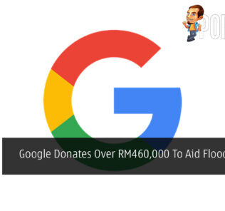 Google Donates Over RM460,000 To Aid Flood Victims 27