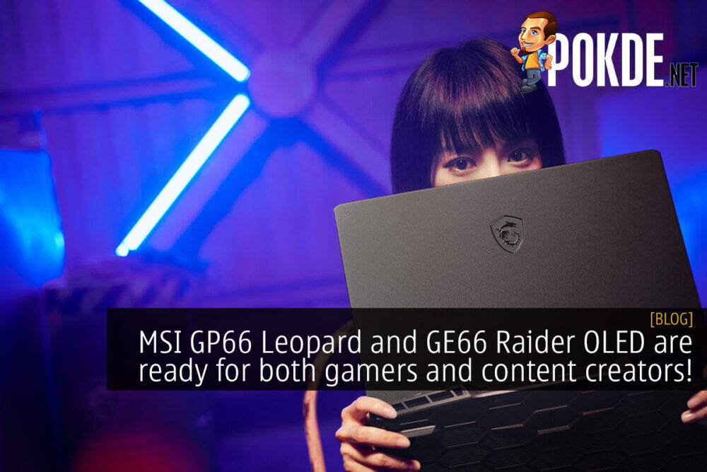 MSI GP66 Leopard and GE66 Raider OLED are ready for both gamers and content creators! 31