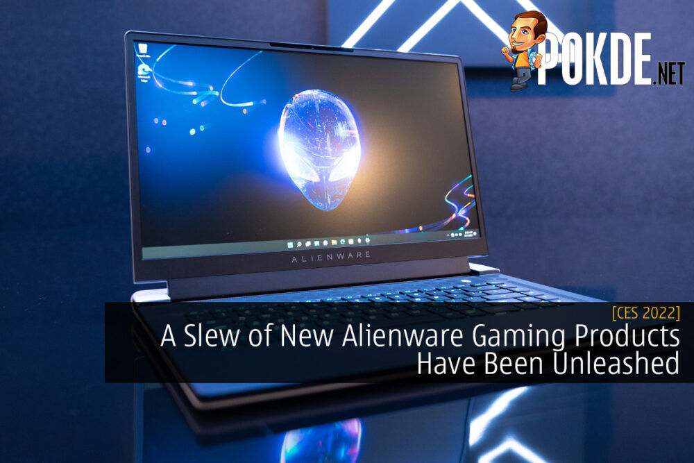 [CES 2022] A Slew of New Alienware Gaming Products Have Been Unleashed