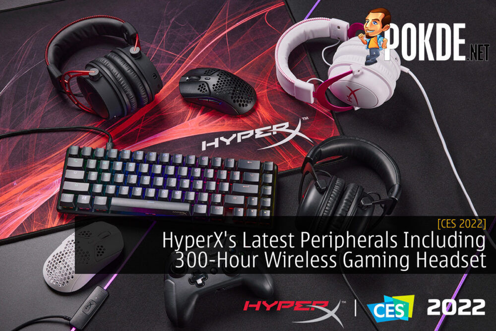 [CES 2022] HyperX's Latest Peripherals Including 300-Hour Wireless Gaming Headset 31
