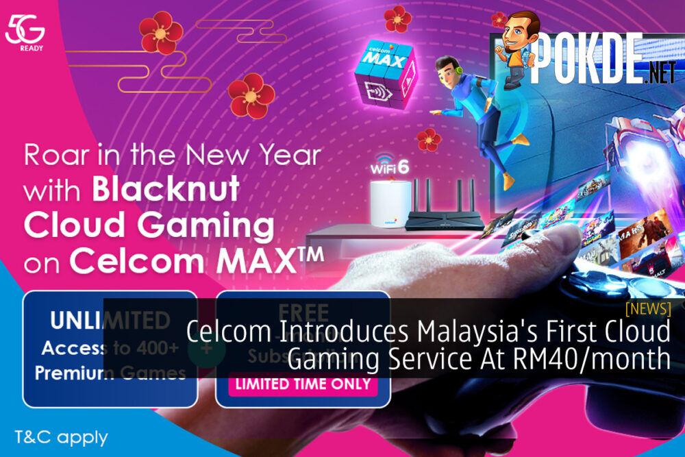 Celcom Introduces Malaysia's First Cloud Gaming Service At RM40/month 29