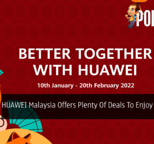 HUAWEI Malaysia Offers Plenty Of Deals To Enjoy This CNY 23