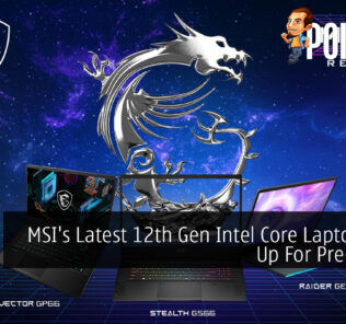 MSI's Latest 12th Gen Intel Core Laptop Now Up For Pre-orders 24