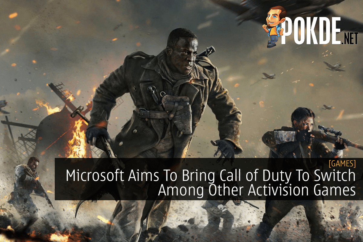 Microsoft Aims To Bring Call Of Duty To Switch Among Other Activision Games 
