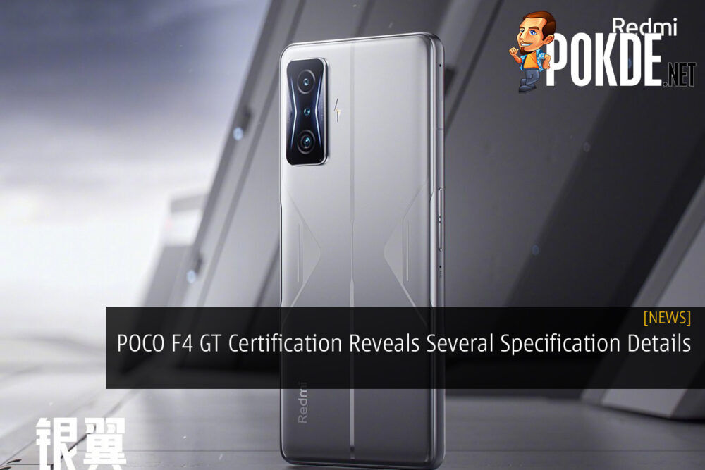 POCO F4 GT Certification Reveals Several Specification Details 29