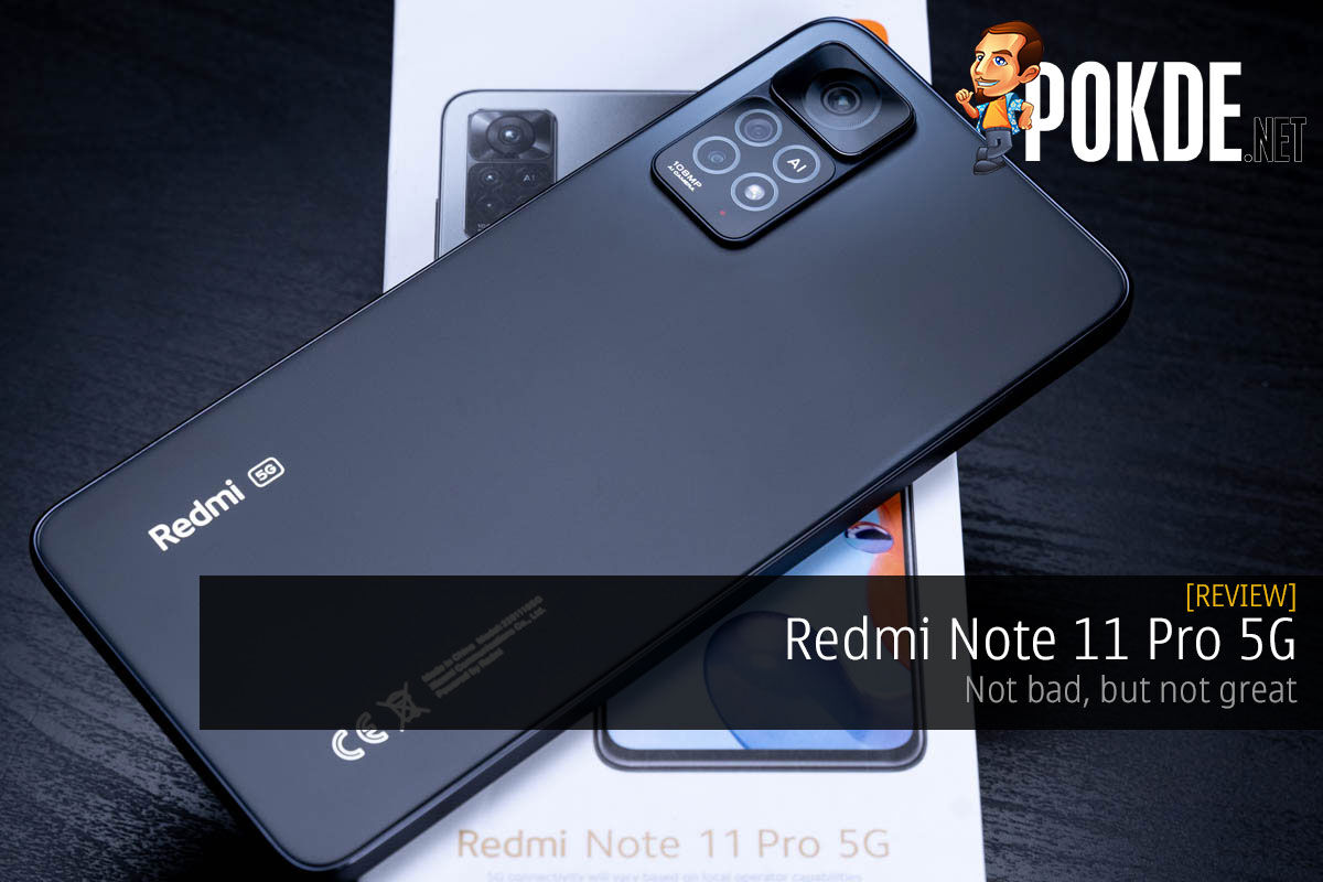 Redmi Note 11 Pro 5G Review — Not Bad, But Not Great – Pokde.Net