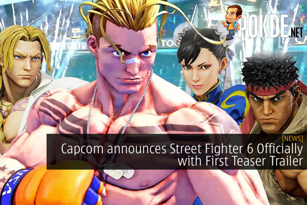 Capcom announces Street Fighter 6 Officially with First Teaser Trailer