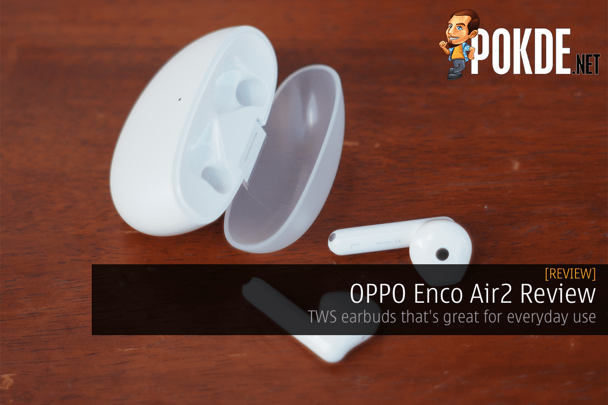 OPPO Enco Air2 Review - TWS Earbuds That's Great For Everyday Use –