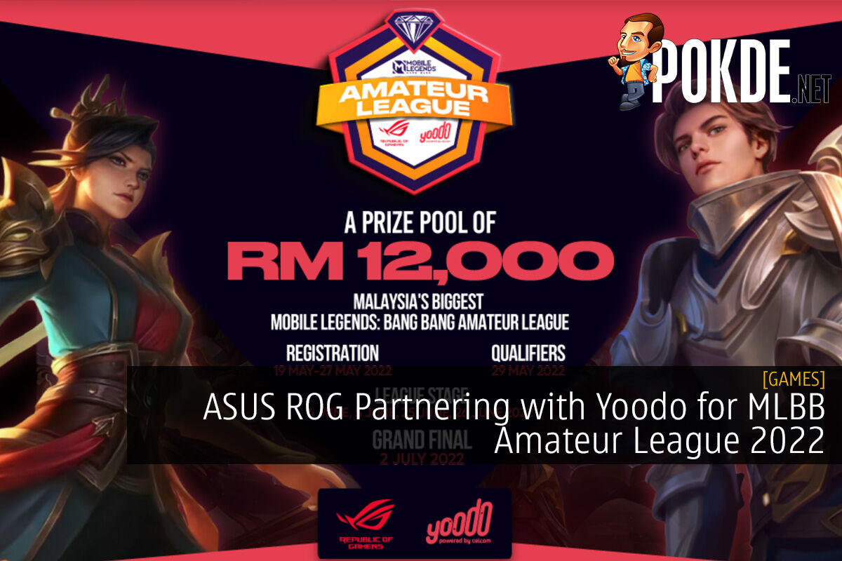 ASUS ROG Partnering With Yoodo For MLBB Amateur League 2022 - RM12,000 ...