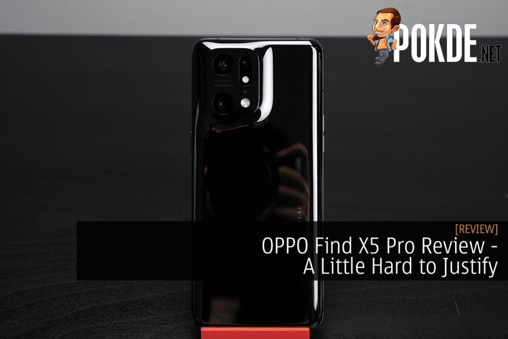 OPPO Find X5 Pro Review - A Little Hard To Justify –