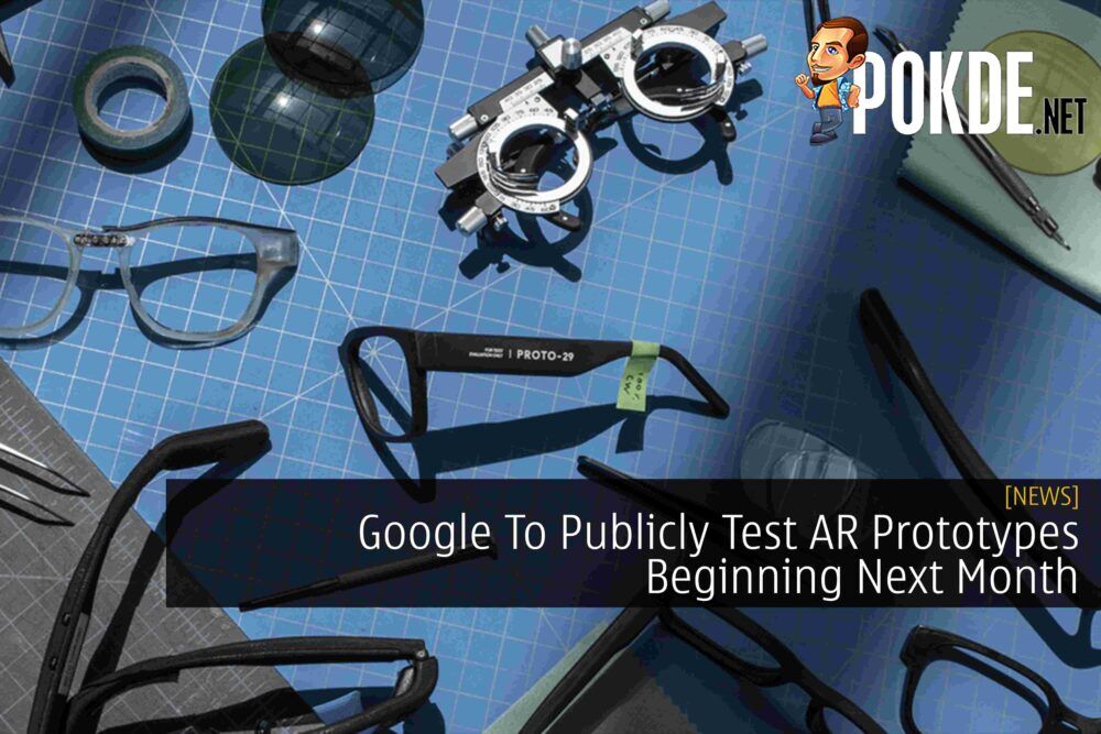 Google To Publicly Test AR Prototypes Beginning Next Month