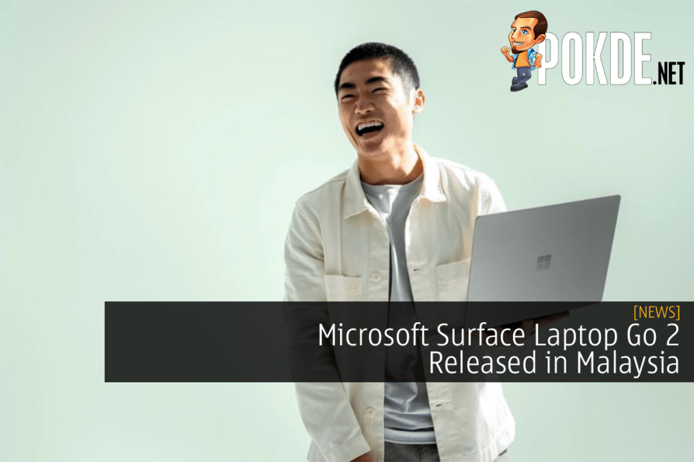 Microsoft Surface Laptop Go 2 Released in Malaysia
