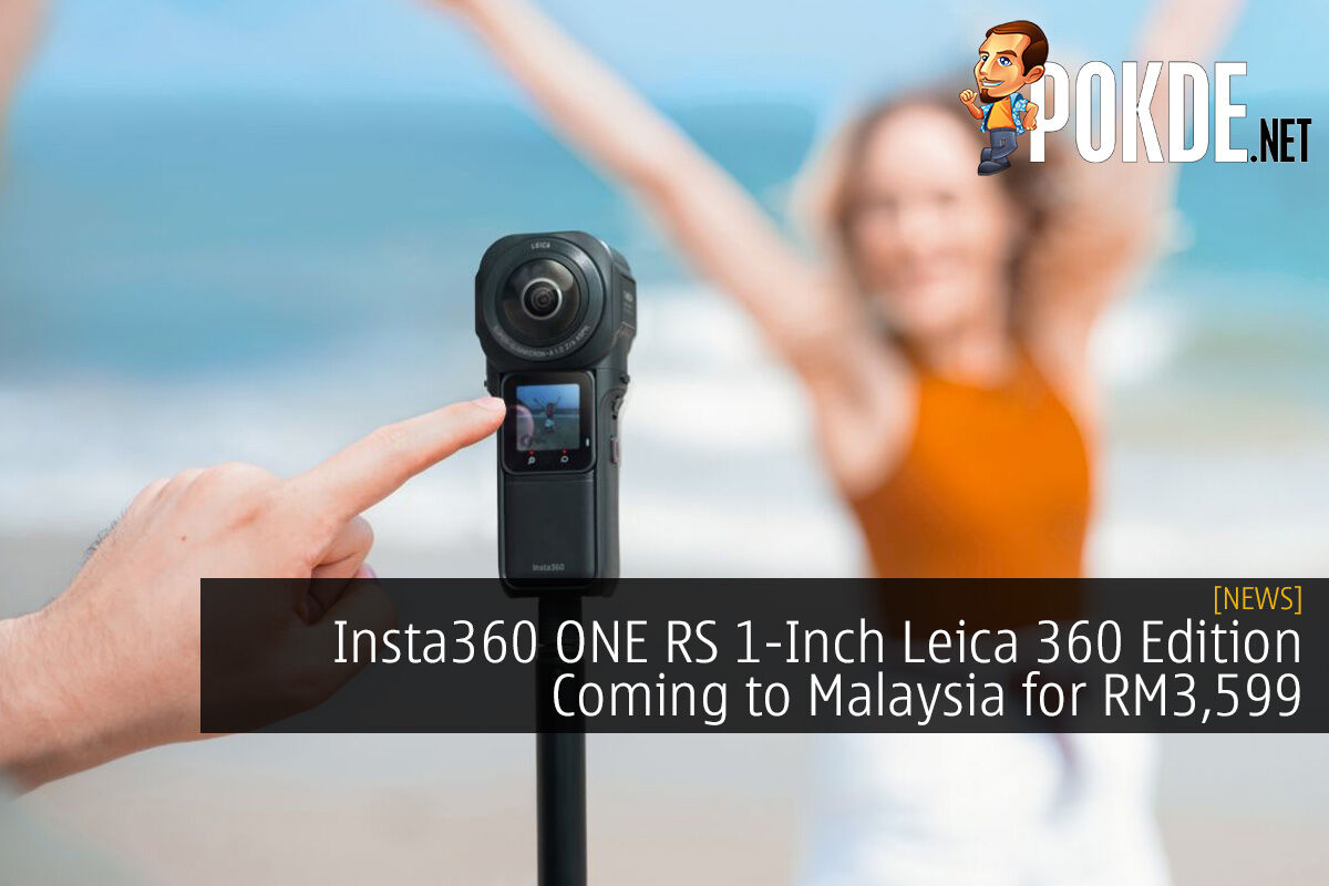 Insta360 ONE RS 1-Inch Leica 360 Edition Coming To Malaysia For