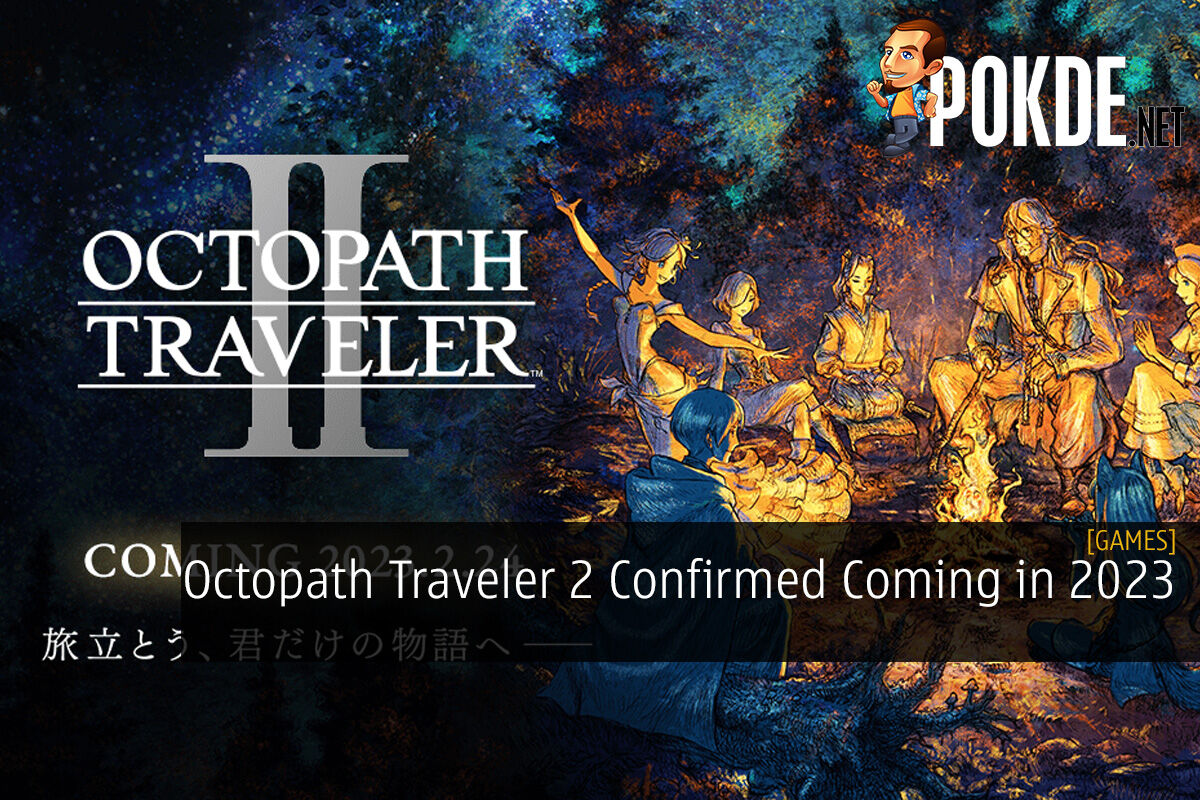 OCTOPATH TRAVELER II  Launch Date Announcement Trailer 