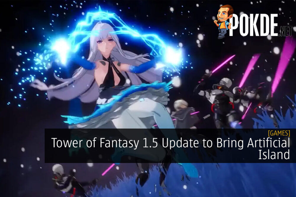 Tower of Fantasy 1.5 Update to Bring Artificial Island