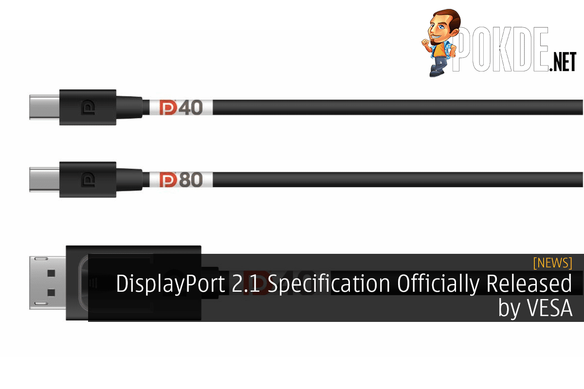 DisplayPort 2.1 Specification Officially Released By VESA –