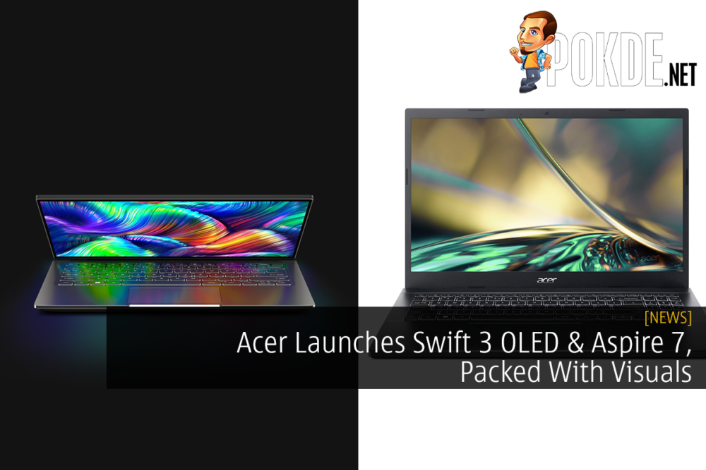 Acer Launches Swift 3 OLED & Aspire 7, Packed With Visuals 23