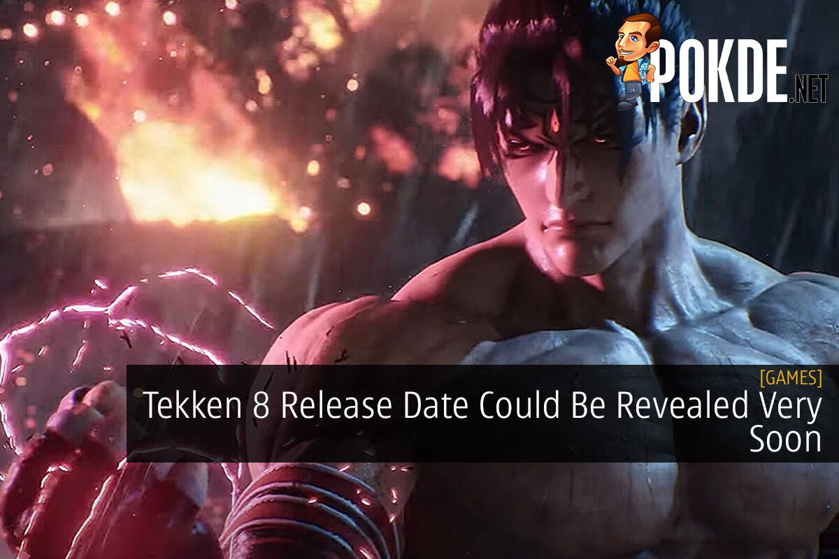 Rumour: Tekken 8 Beta Could Be Incoming
