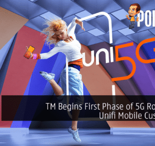TM Begins First Phase of 5G Rollout to Unifi Mobile Customers 30