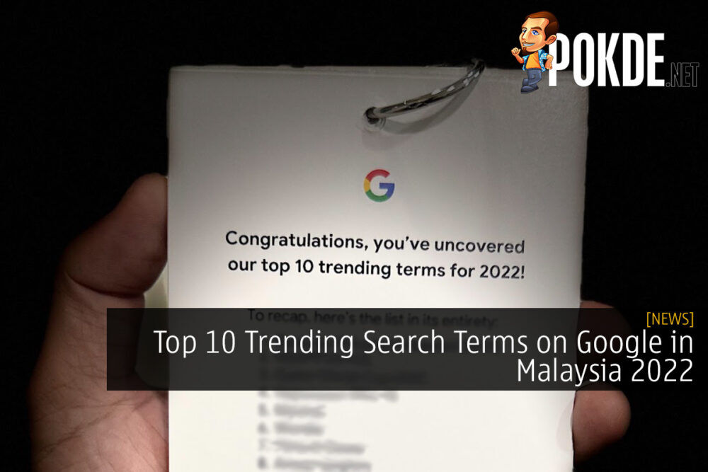 Top 10 Trending Search Terms on Google in Malaysia 2022